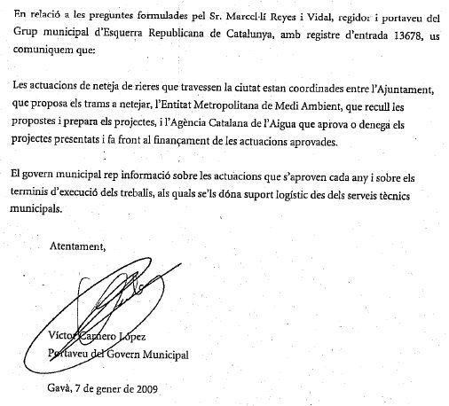 Resposta de l'Equip de Govern de l'Ajuntament de Gavà a la pregunta d'ERC sobre la informaci que rep l'Ajuntament de Gav de les neteges que es fan a les rieres que travessen Gav (7 de Gener de 2009)
